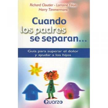 Cuando Los Padres Se Separan/when Parents Separate