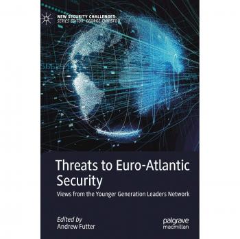 Threats to Euro-Atlantic Security: Views from the Younger Generation Leaders Network
