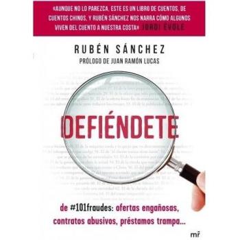 Defiéndete: De #101fraudes: ofertas engañosas, contratos abusivos, préstamos trampa
