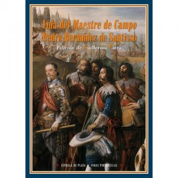 Vida del maestre de campo Pedro Bermúdez de Santisso - Bermúdez de Santisso, Pedro