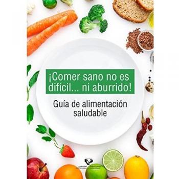 ¡Comer sano No Es Difícil... Ni aburrido!