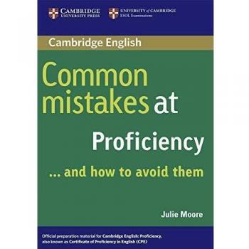 Common Mistakes at Proficiency… and How to Avoid Them.