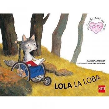 Lola, la loba: un cuento sobre la discapacidad física