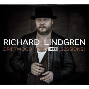 Driftwood: The 309 Sessions - Richard Lindgren Edition