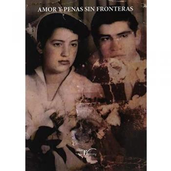 Amor y Penas Sin Fronteras
