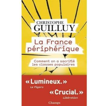 La Francia Periférica: Cómo se Sacrificaron las Clases Populares (Libro)