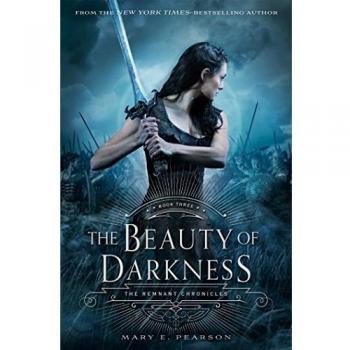 The Beauty of Darkness: The Remnant Chronicles, Book Three: 3