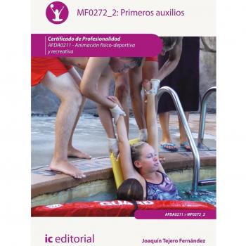 Primeros auxilios. AFDA0211 - Animación físico-deportiva y recreativa