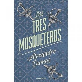 Los tres mosqueteros - Alexandre Dumas