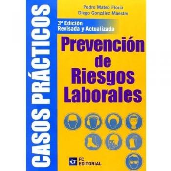 Practical Case Studies in Occupational Risk Prevention