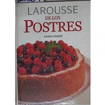 Larousse De Los Postres
