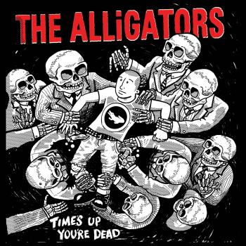 Times Up You're Dead [Vinilo] - Alligators