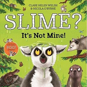 Slime! ¡No es mío! - Libro de Clare Helen Welsh
