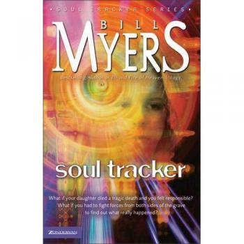 Bill Myers' Soul Tracker: Paranormal Adventure Guide
