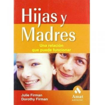 Hijas y madres: Una relación que puede funcionar