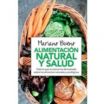 ALIMENTACION NATURAL Y SALUD - Mariano Bueno Bosch