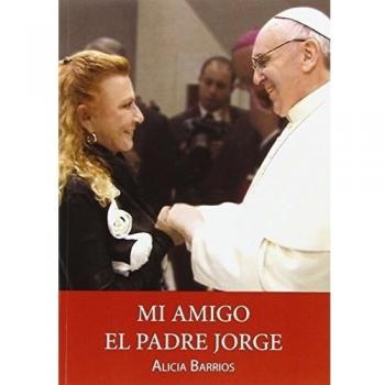 Mi Amigo El Padre Jorge