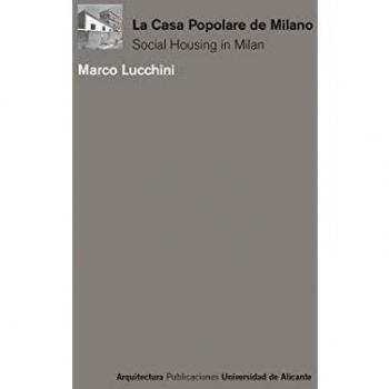 La casa popolare a Milano: Social Housing a Milano
