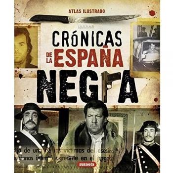 Crónicas De La España Negra Atlas Ilustrado