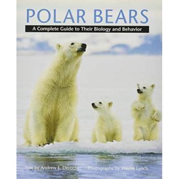 Comprehensive Polar Bear Biology and Behavior Guide by Andrew E. Derocher