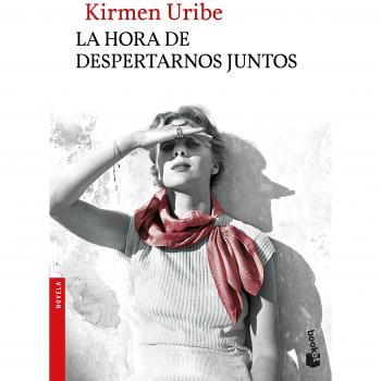 La hora de despertarnos juntos - Kirmen Uribe