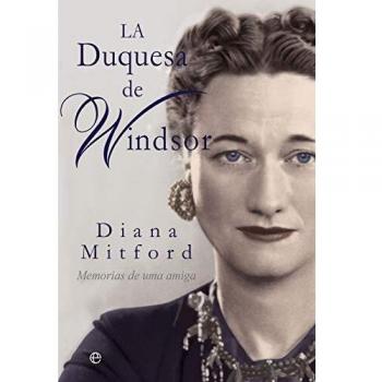 La duquesa de Windsor: Memorias de una amiga