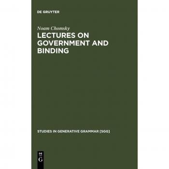 Noam Chomsky: Lectures on Government and Binding - The Pisa Lectures (Generative Grammar Studies)