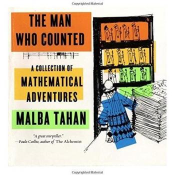 The Man Who Counted: A Collection of Mathematical Adventures
