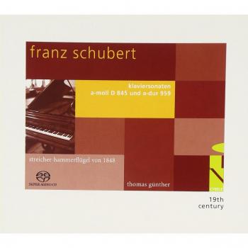 Franz schubert piano sonatas in a minor d 845 and a major d 959 sacd