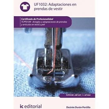 Adaptaciones en prendas de vestir. TCPF0109 - Arreglos y adaptaciones de prendas y artículos en textil y piel