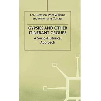 Gypsies+other Itinerant Groups: A Socio-Historical Approach
