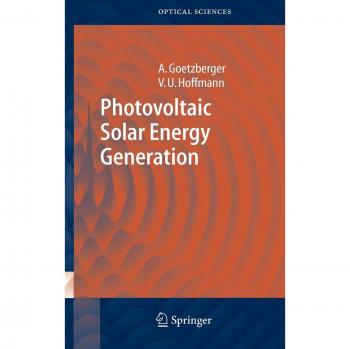 Photovoltaic Solar Energy Generation: Comprehensive Guide to Solar Power Systems and Technologies