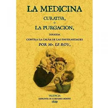 La medicina curativa o la purgación