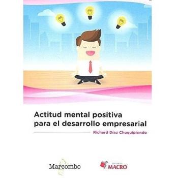 Actitud mental positiva para el desarrollo empresarial
