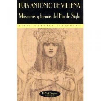 Máscaras y formas del Fin de Siglo