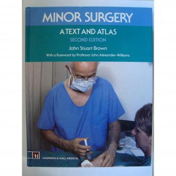 Minor Surgery: A Text and Atlas