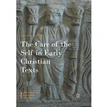 The Care of the Self in Early Christian Texts