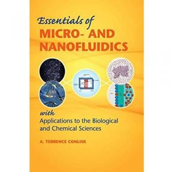 Micro- and Nanofluidics Fundamentals: Applications in Biological and Chemical Sciences