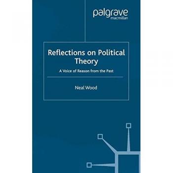 Reflections on Political Theory: A Voice of Reason from the Past