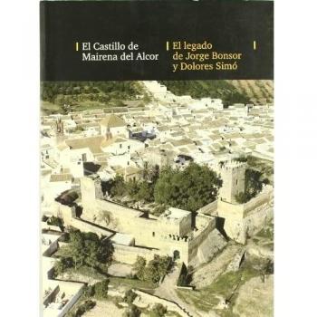 El castillo de Mairena del Alcor. El legado de Jorge Bonsor y Dolores Simó: 19