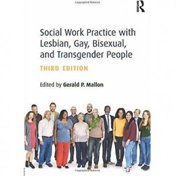 Social Work Practice with Lesbian, Gay, Bisexual, and Transgender People