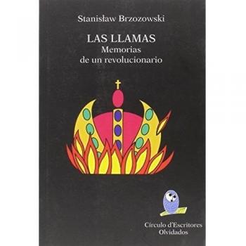Las Llamas: Memorias de un revolucionario