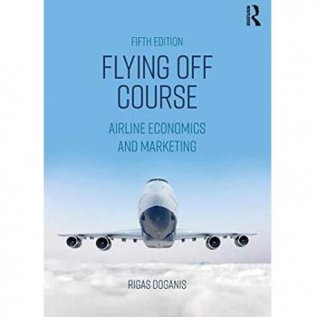 Flying Off Course: Airline Economics and Marketing