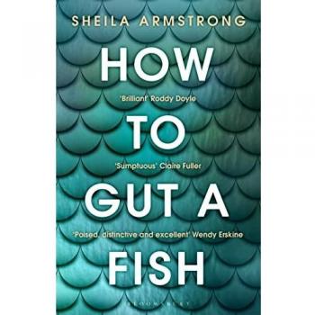 Guía Práctica para Destripar Pescados - Sheila Armstrong (Seleccionada para el Premio Edge Hill 2022)