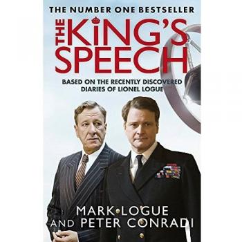 Discurso del Rey: Cómo un hombre salvó a la monarquía británica - Edición de Mark Logue (ISBN 9780857381118)