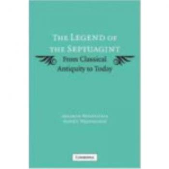 La Leyenda de la Septuaginta: Desde la Antigüedad Clásica hasta Hoy - Edición en Rústica de Cambridge