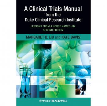 Duke Clinical Research Institute Comprehensive Clinical Trials Manual: Insights from Jim the Horse