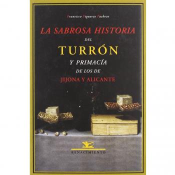 Sabrosa Historia Del Turron