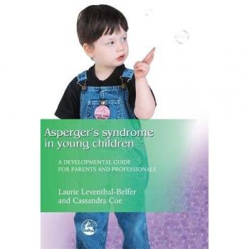 Asperger Syndrome Developmental Guide for Parents and Professionals