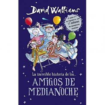 La increible historia de... los amigos de medianoche - David Walliams